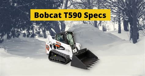 2016 bobcat t590|bobcat t590 specs.